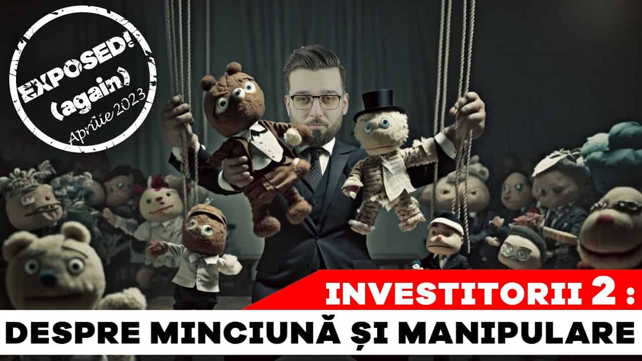 ADEVARUL DIN SPATELE INVESTITORII